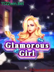 Explorando o Mundo do Jogo GlamorousGirl e sua ligação com 1122win.bet